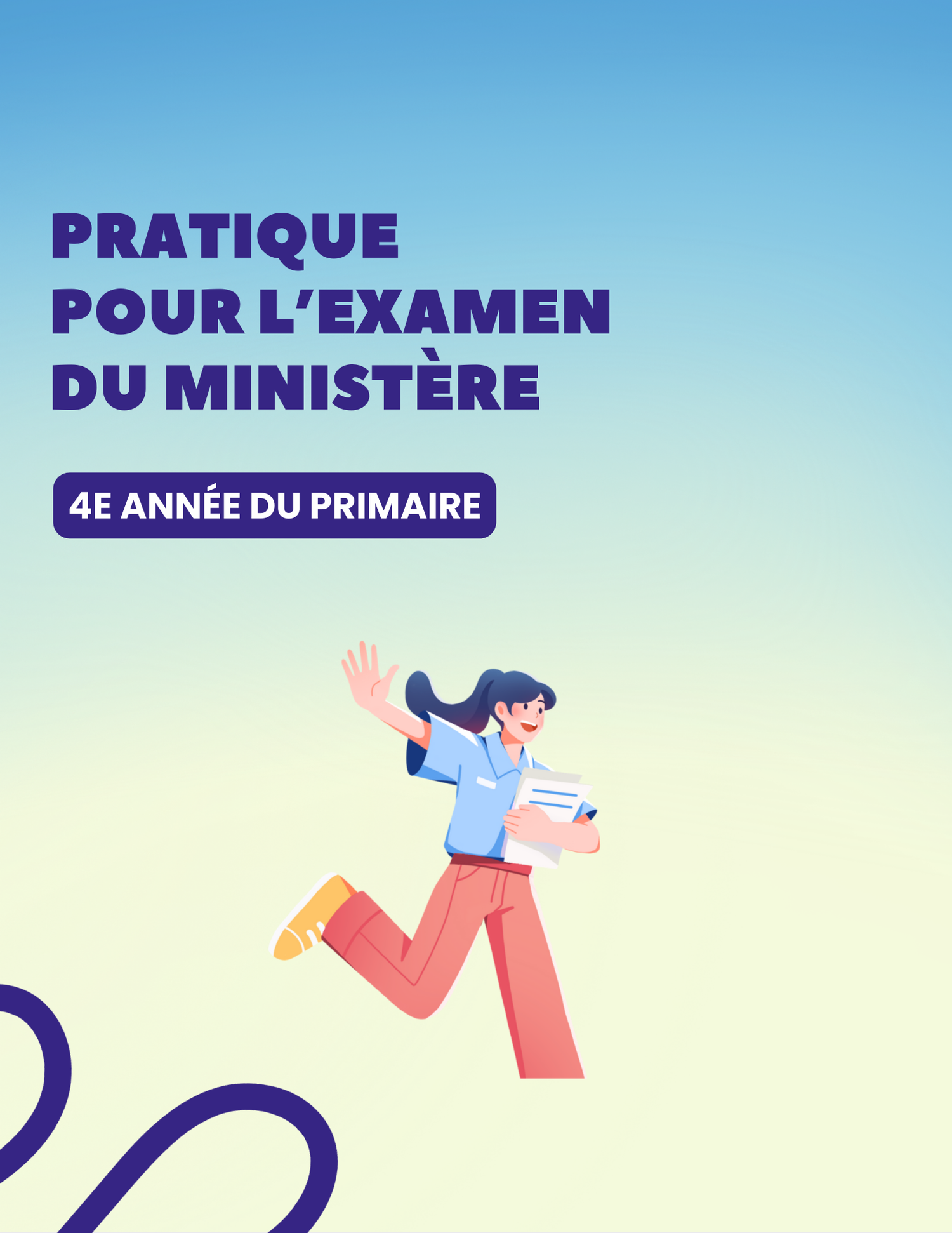 4e année du primaire-Pratique ministérielle