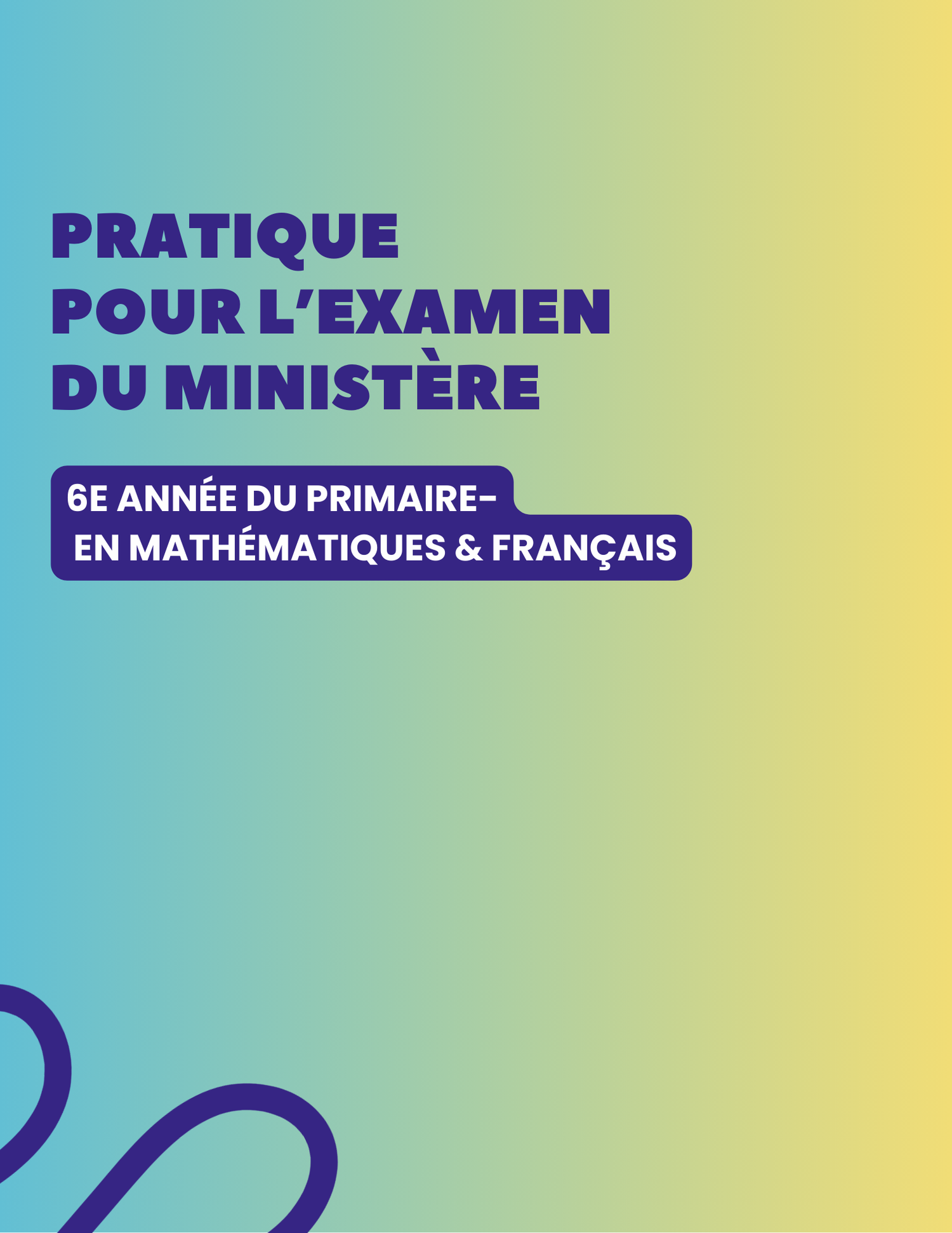 6e année-Pratiques ministérielles en mathématiques et français